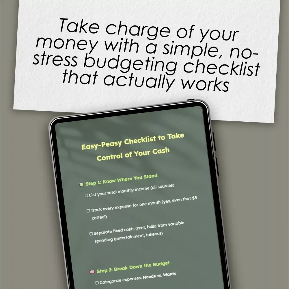 Easy-Peasy Checklist to Take Control of Your Cash | How to Create a Budget for Beginners | Printable Budgeting PDF