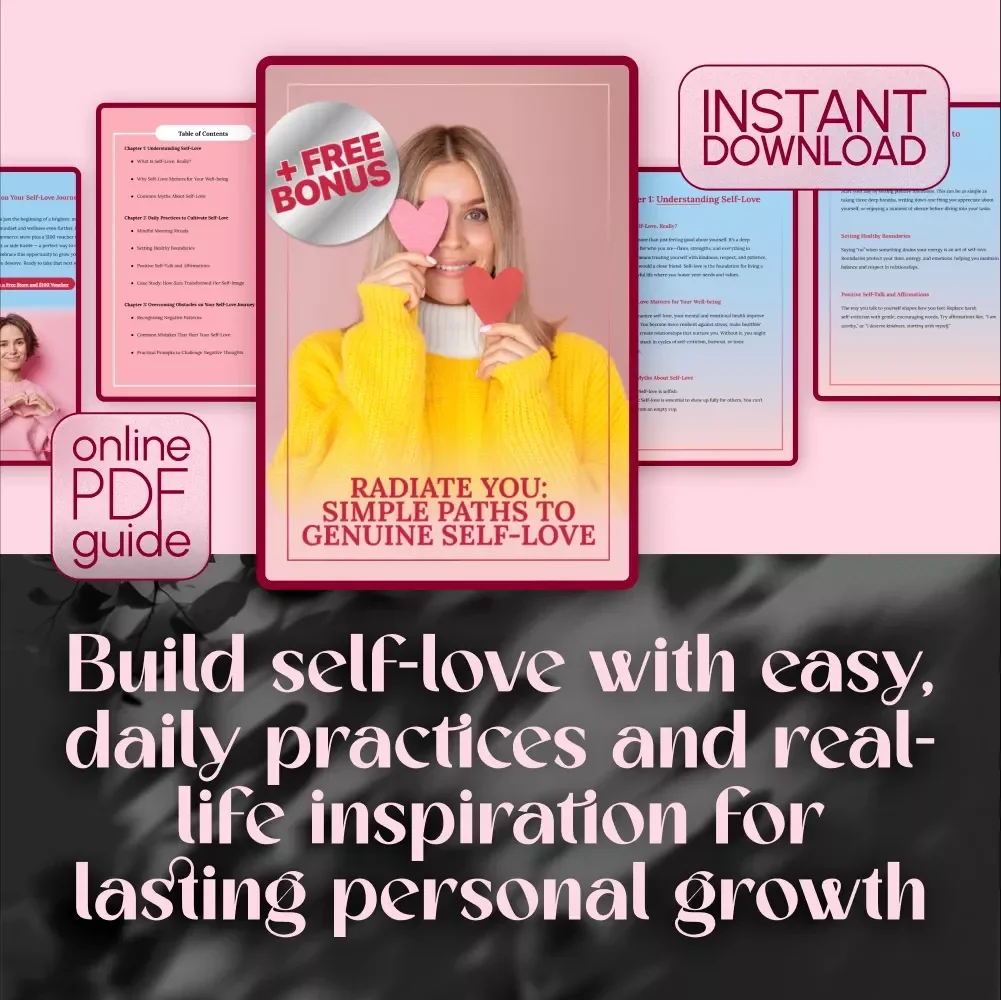 Radiate You: Simple Paths to Genuine Self-Love | Digital Self-Love Guide | Ways to Self Love eBook | Personal Growth Checklist & Wellness Journal