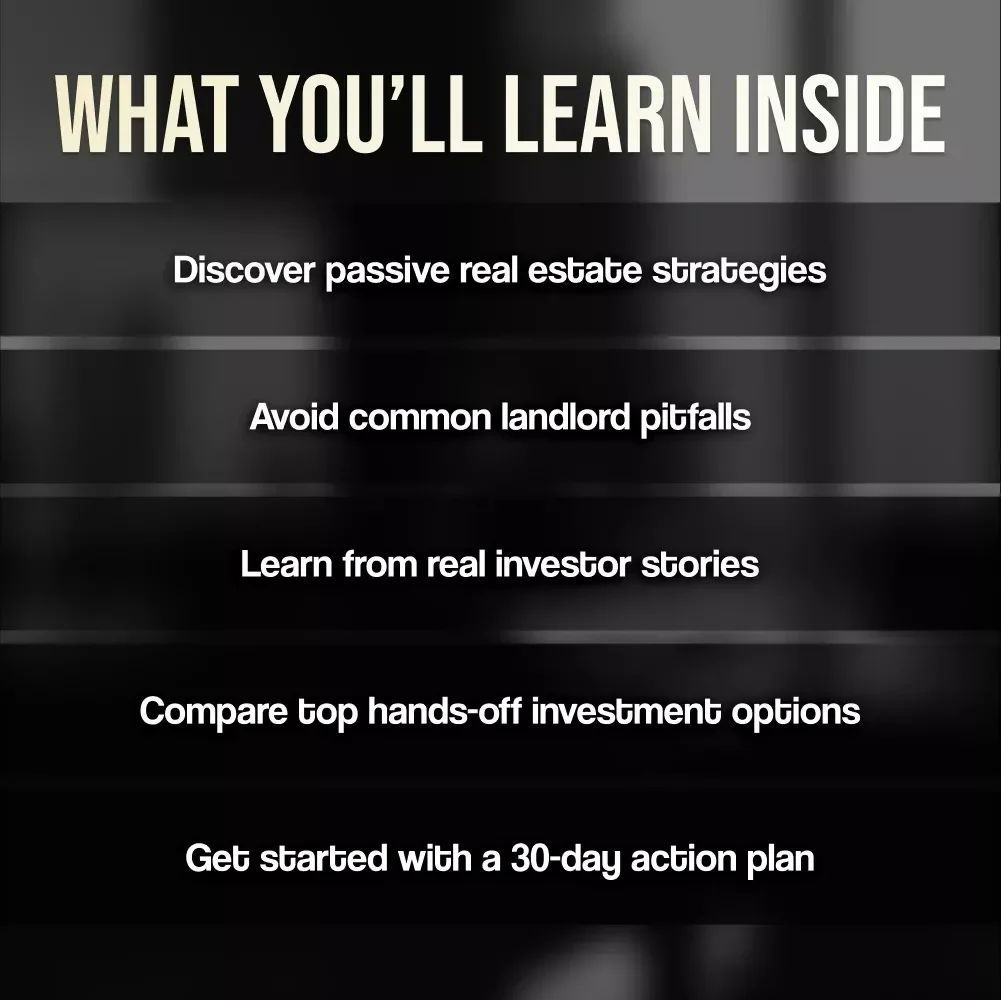 A No-Landlord Investment Guide | How to Invest in Real Estate Without Being a Landlord | Passive Income eBook PDF