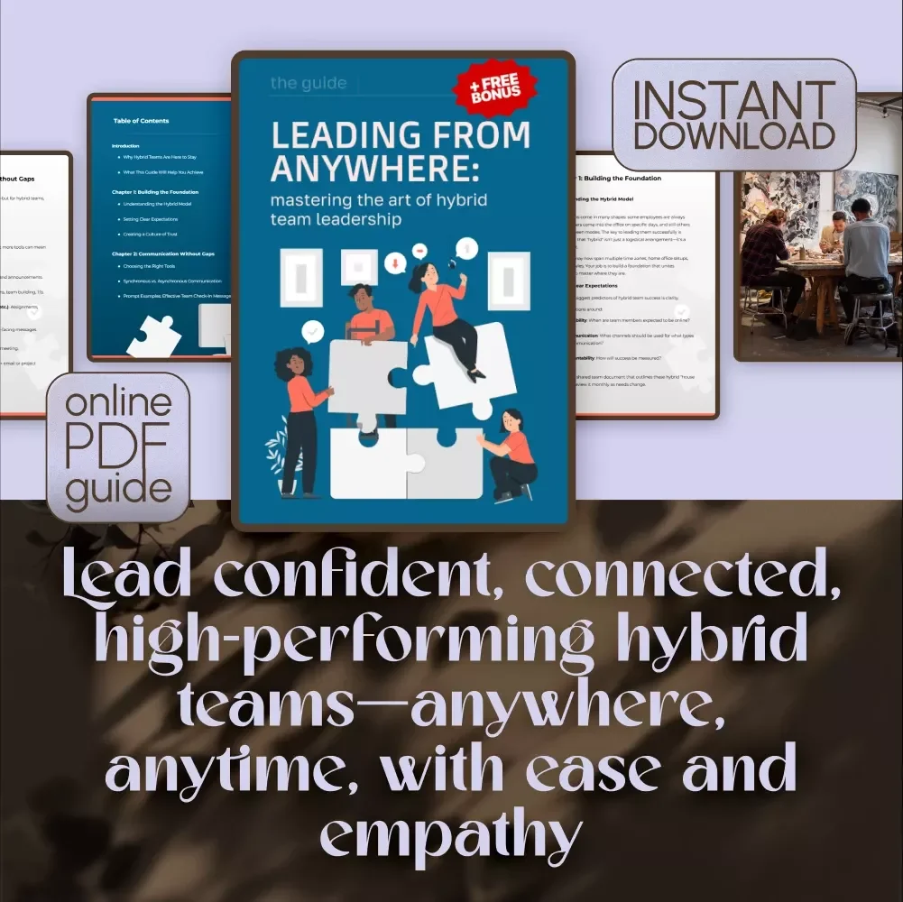 Leading from Anywhere: Mastering the Art of Hybrid Team Leadership | Guide on How to Lead Hybrid Teams | Digital Download eBook for Remote Managers