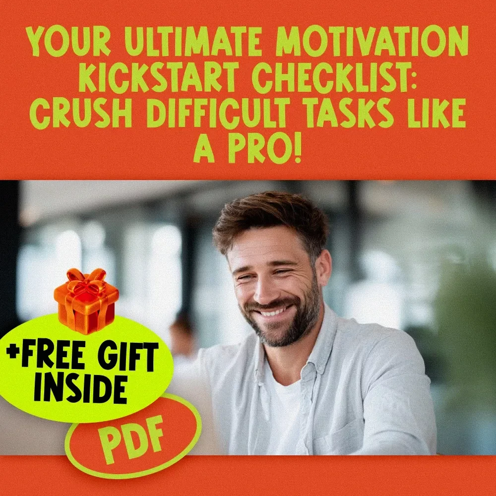 Your Ultimate Motivation Kickstart Checklist: Crush Difficult Tasks Like a Pro! | How Do You Get Motivated for Difficult Tasks | Printable Motivation Guide for Productivity