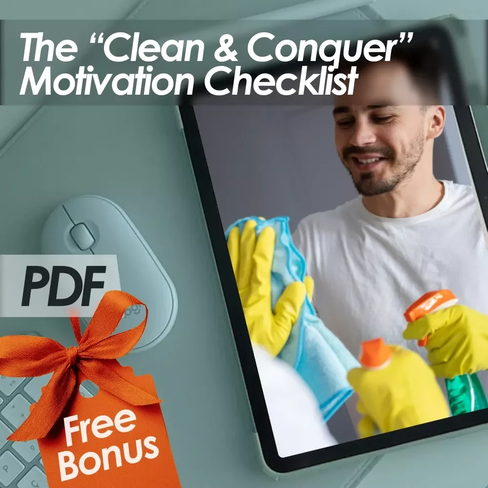 The “Clean & Conquer” Motivation Checklist | Digital Download for How to Get Motivated to Clean a Messy House
