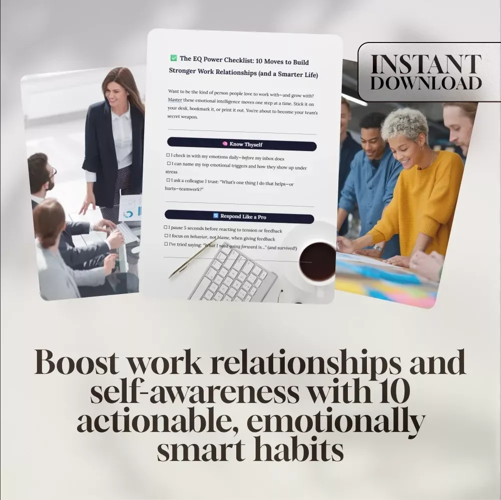 The EQ Power Checklist: 10 Moves to Build Stronger Work Relationships