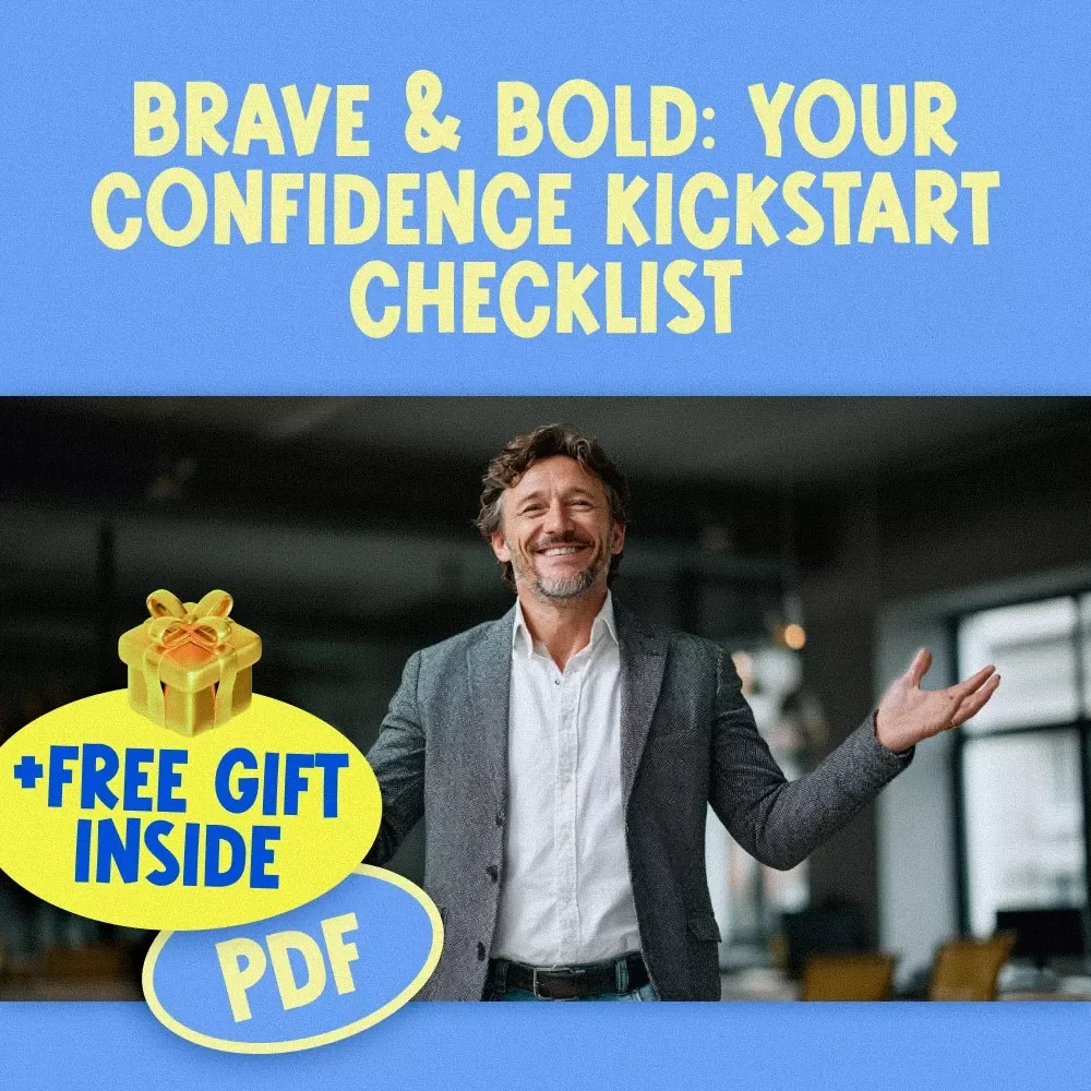 Brave & Bold: Your Confidence Kickstart Checklist | How to Be More Brave and Confident | Digital Self-Help Guide PDF Download