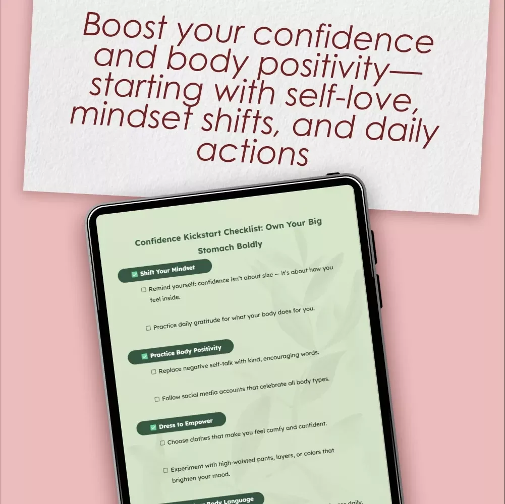 Confidence Kickstart Checklist: Own Your Big Stomach Boldly | Body Positivity Self-Esteem Guide | How to Be Confident with a Big Stomach | Digital Download PDF