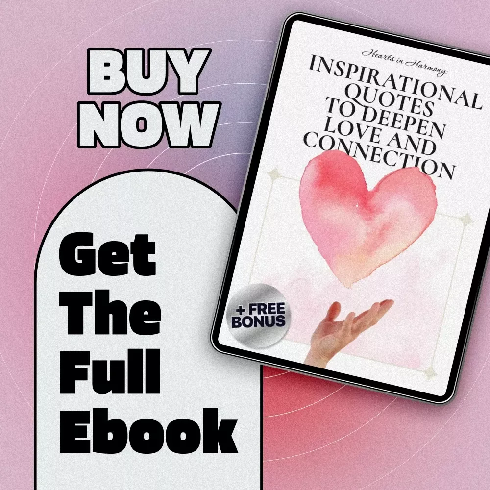 Hearts in Harmony: Inspirational Quotes to Deepen Love and Connection