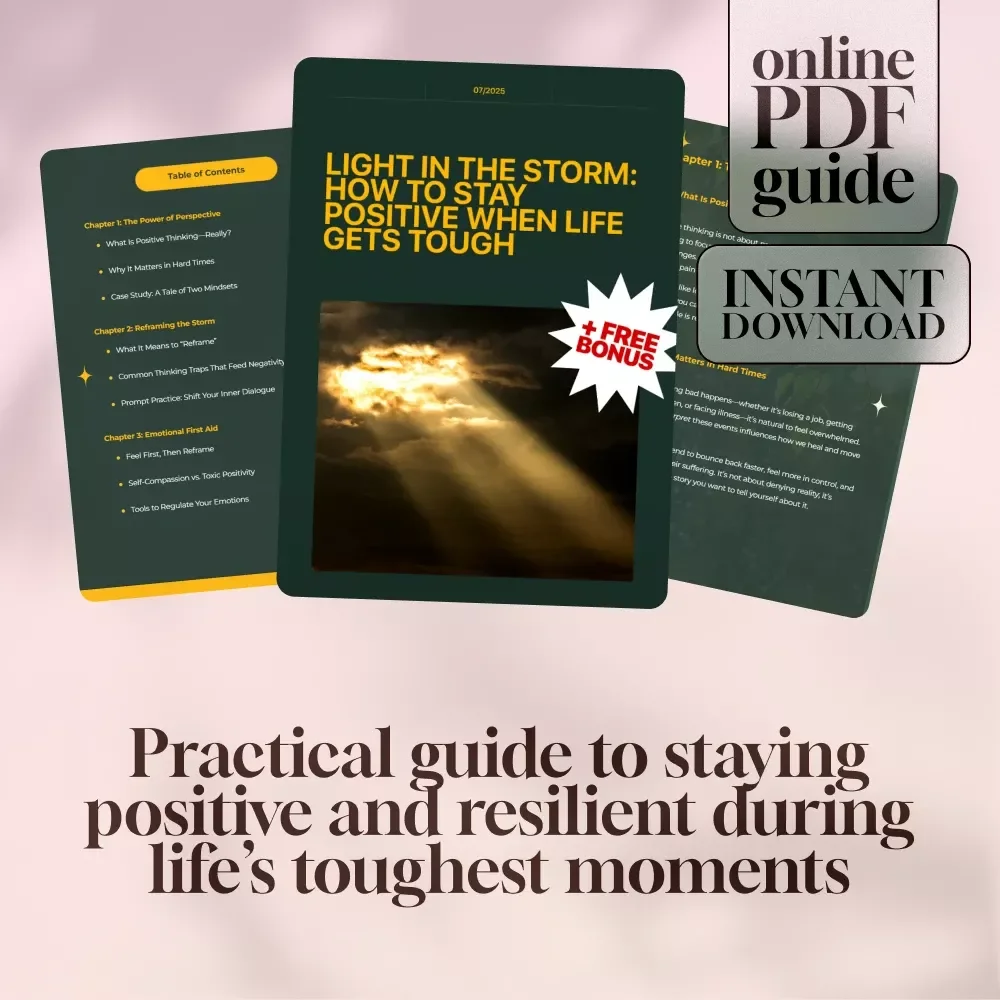 Light in the Storm: How to Stay Positive When Life Gets Tough | Digital Guide on How to Think Positive When Bad Things Happen | Printable PDF