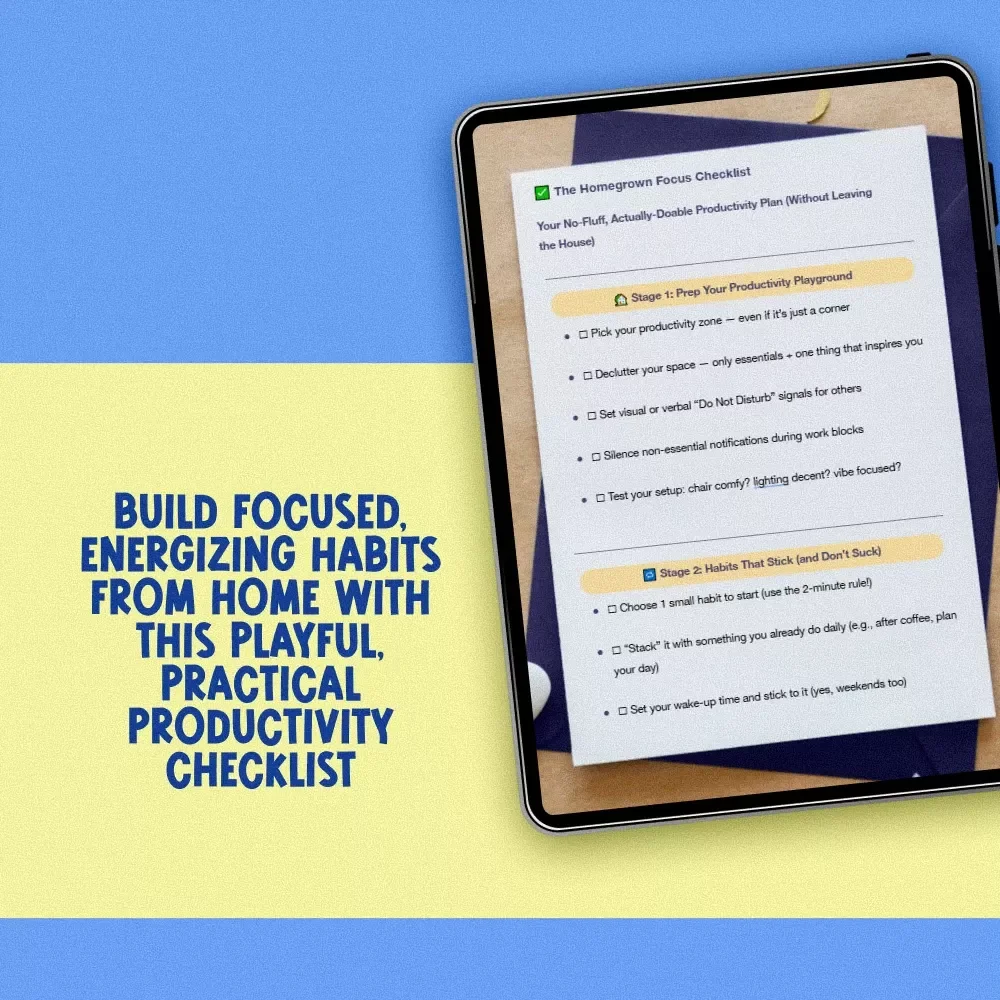 The Homegrown Focus Checklist | How to Become Productive at Home | Printable Digital Download
