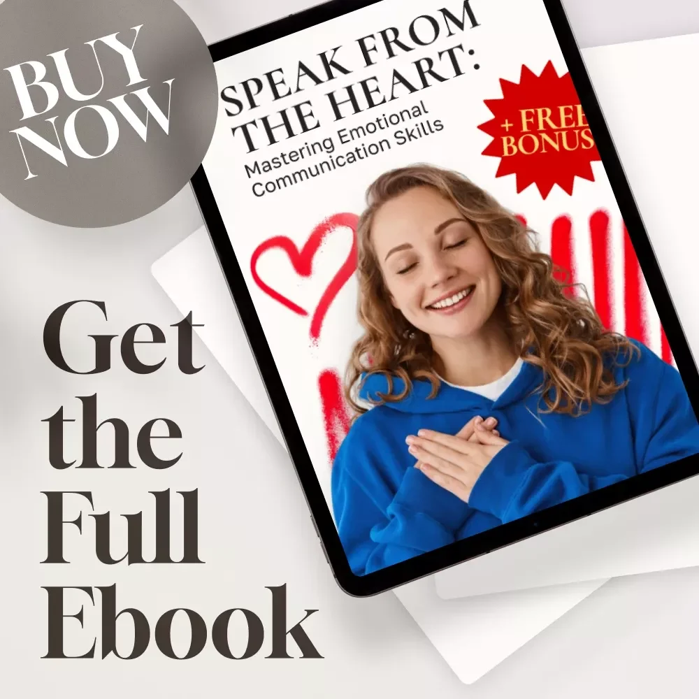 Speak from the Heart: Mastering Emotional Communication Skills | Emotional Communication Skills eBook PDF Download | Self-Awareness & Empathy Guide