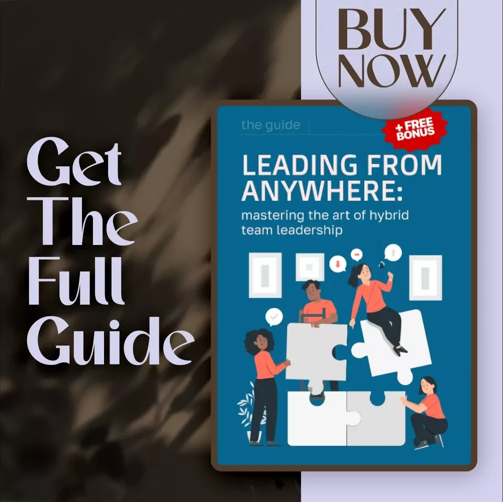 Leading from Anywhere: Mastering the Art of Hybrid Team Leadership | Guide on How to Lead Hybrid Teams | Digital Download eBook for Remote Managers