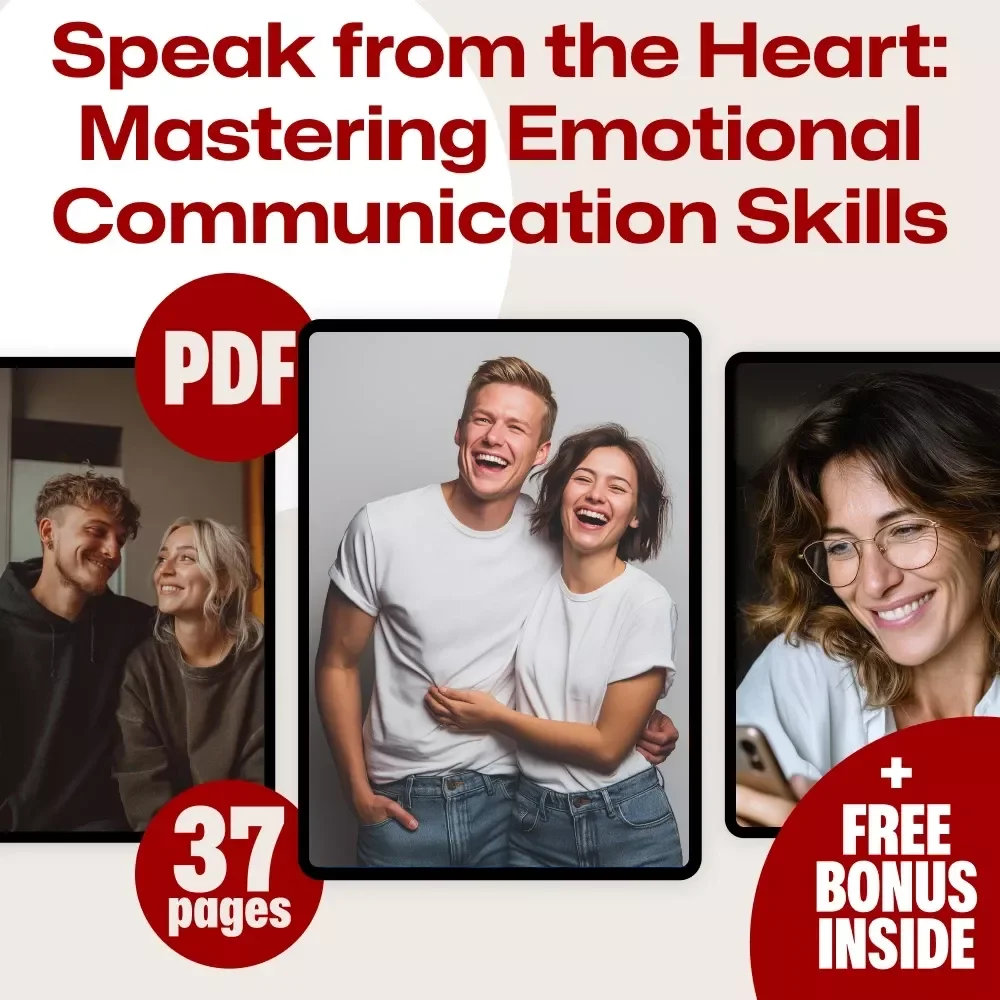 Speak from the Heart: Mastering Emotional Communication Skills | Emotional Communication Skills eBook PDF Download | Self-Awareness & Empathy Guide