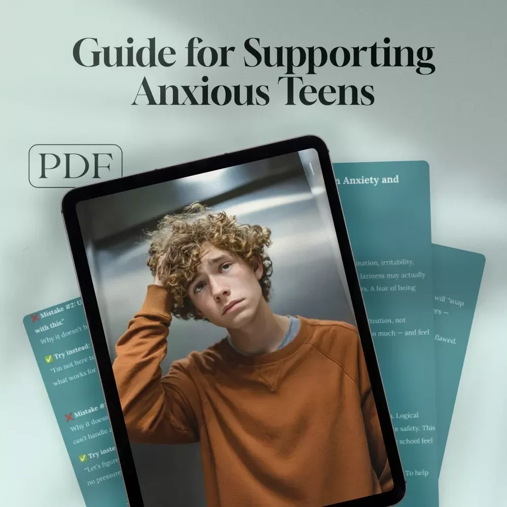 A Gentle Guide for Supporting Anxious Teens | Digital Download for Parents | How to Motivate a Teenager with Anxiety
