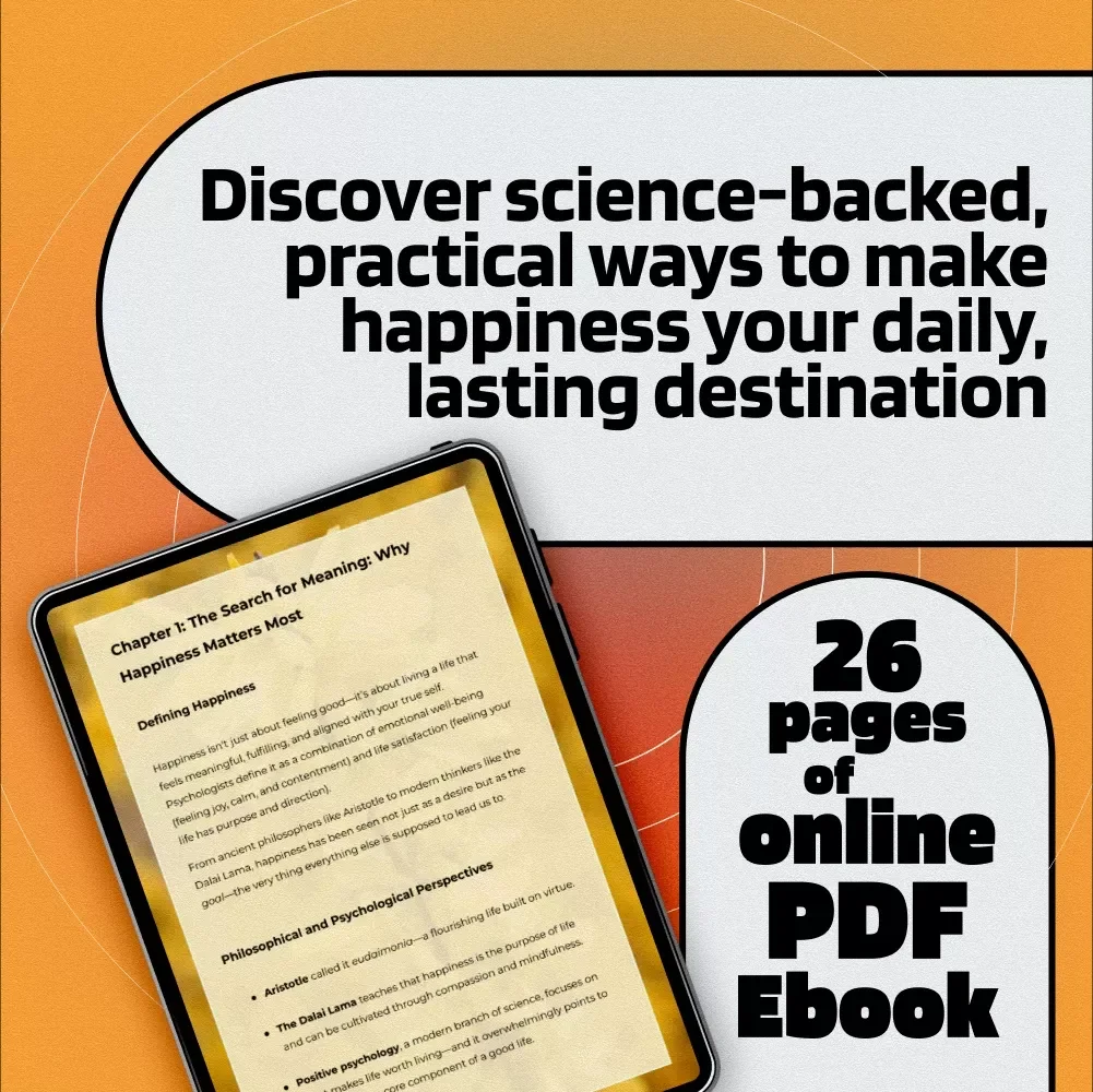 The Happiness Blueprint: Why Joy is Life’s Ultimate Destination – eBook Guide for Embracing a Joy-Filled Life | Digital Download | Happiness is the Ultimate Goal of Life