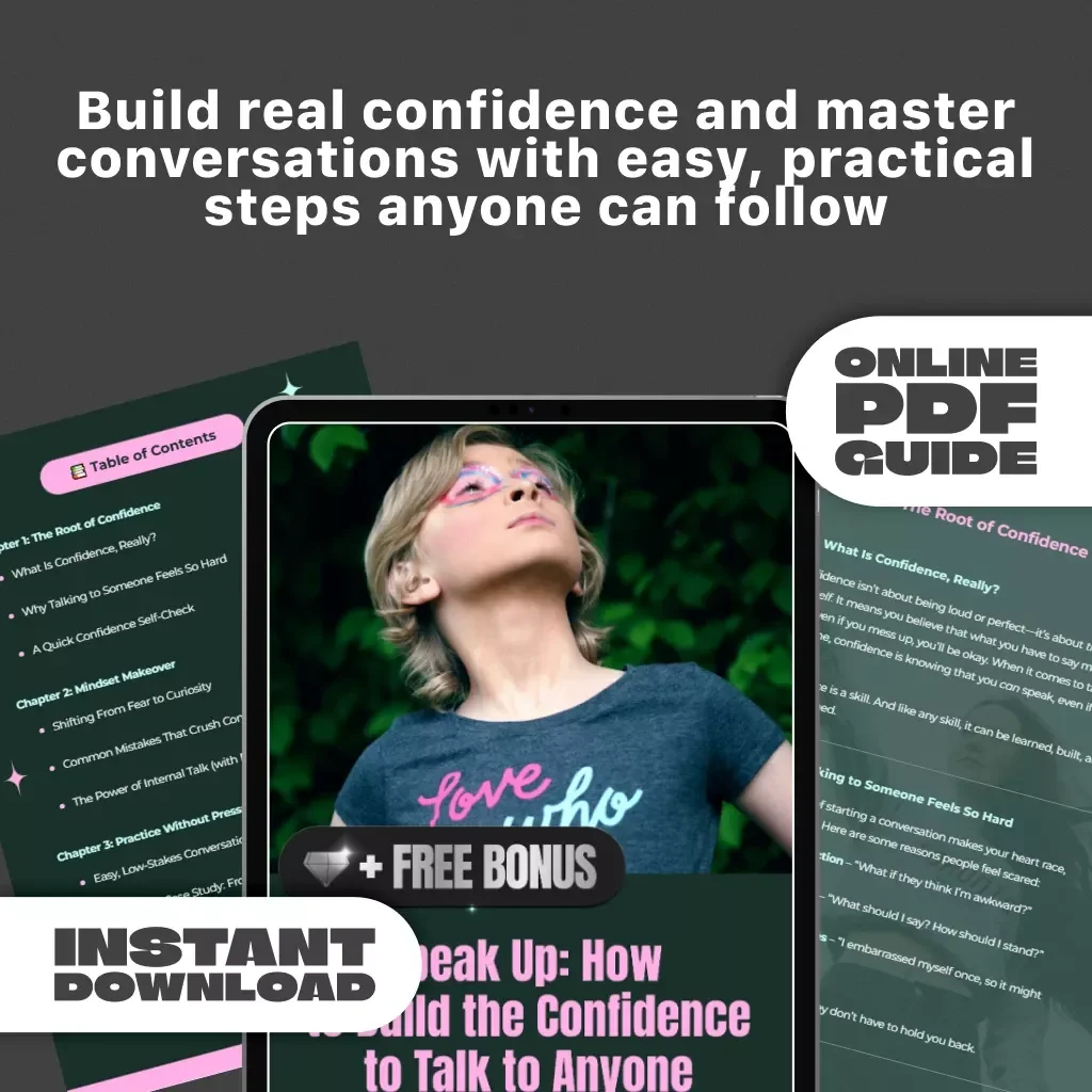 Speak Up: How to Build the Confidence to Talk to Anyone – Digital Guide for How to Get Confidence to Talk to Someone, Social Confidence eBook, Self-Growth Checklist