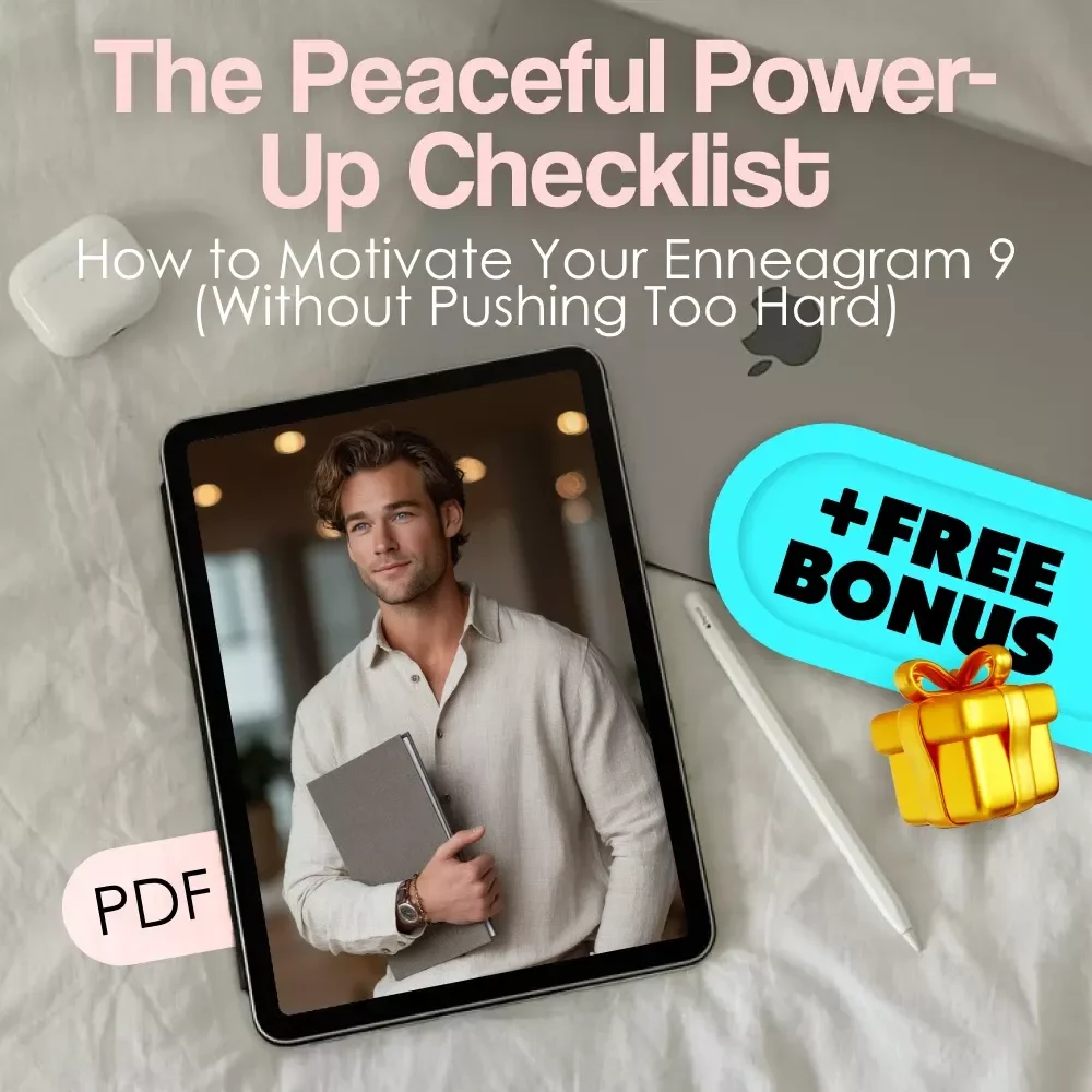 The Peaceful Power-Up Checklist: How to Motivate Your Enneagram 9 (Without Pushing Too Hard) | Digital Download Guide for Understanding & Inspiring Type 9s