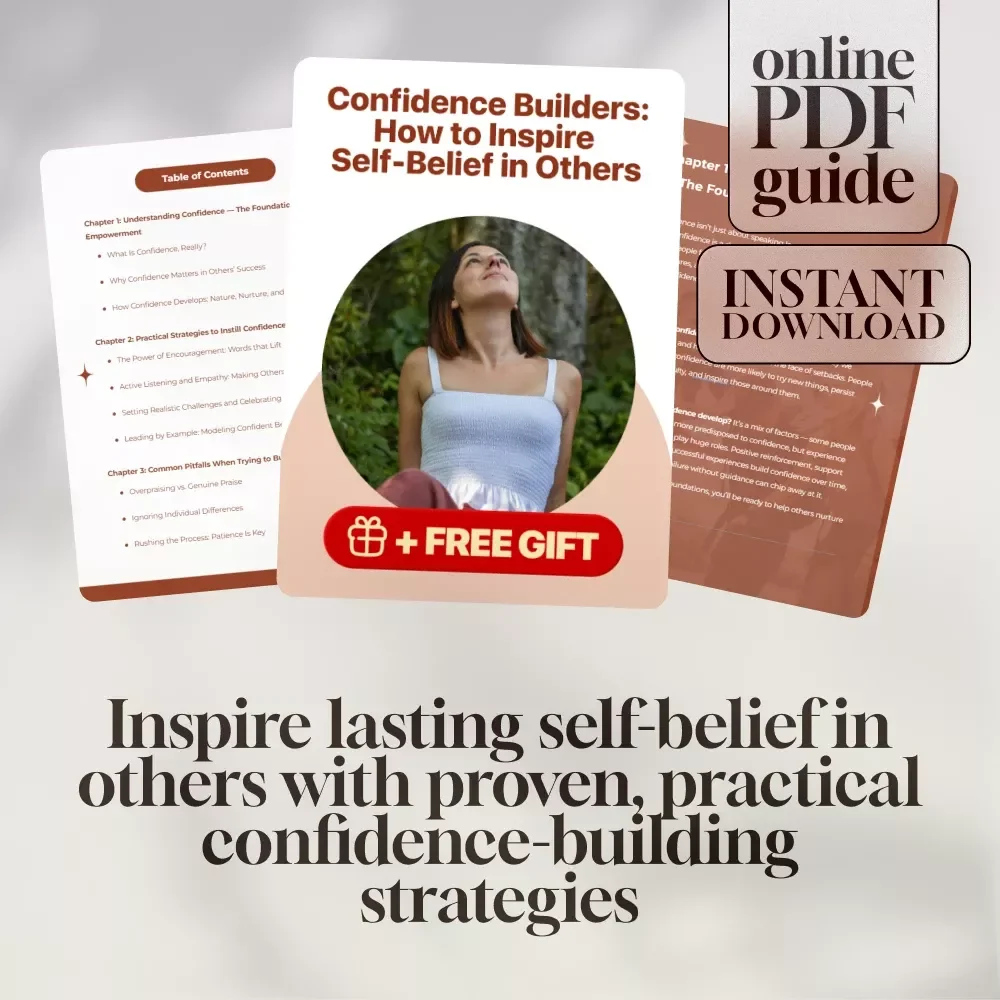 Confidence Builders: How to Inspire Self-Belief in Others | Digital Guide on How to Instill Confidence in Others | Personal Development eBook