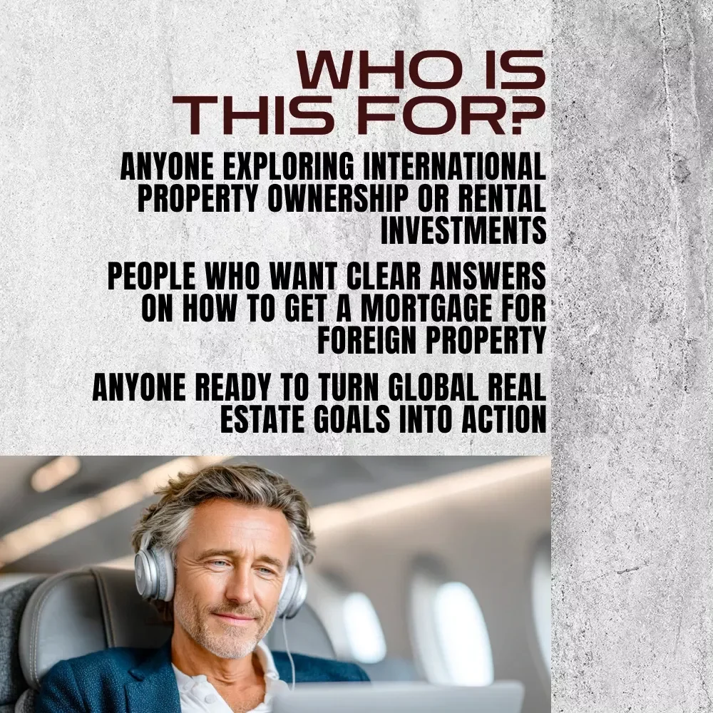 A Roadmap to Smart International Investment | Foreign Property Mortgage Checklist | How to Get a Mortgage for Foreign Property Guide