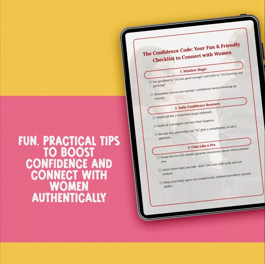 The Confidence Code: Your Fun & Friendly Checklist to Connect with Women | How to Build Confidence with Women PDF Guide