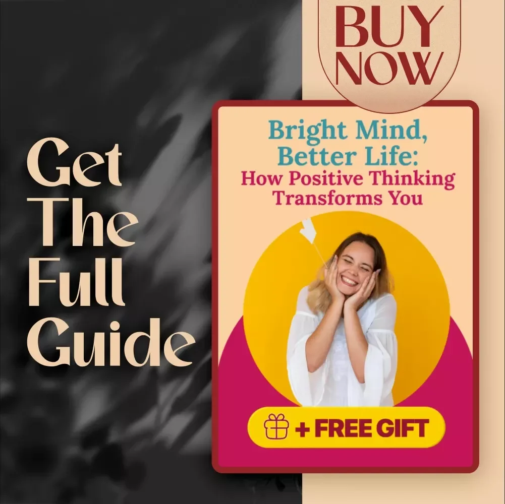 Bright Mind, Better Life: How Positive Thinking Transforms You – Digital Guide | How Can Positive Thinking Change Your Life | Self-Help PDF Download