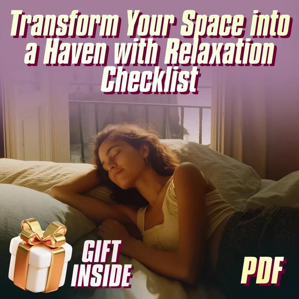 Transform Your Space into a Haven with Relaxation Checklist