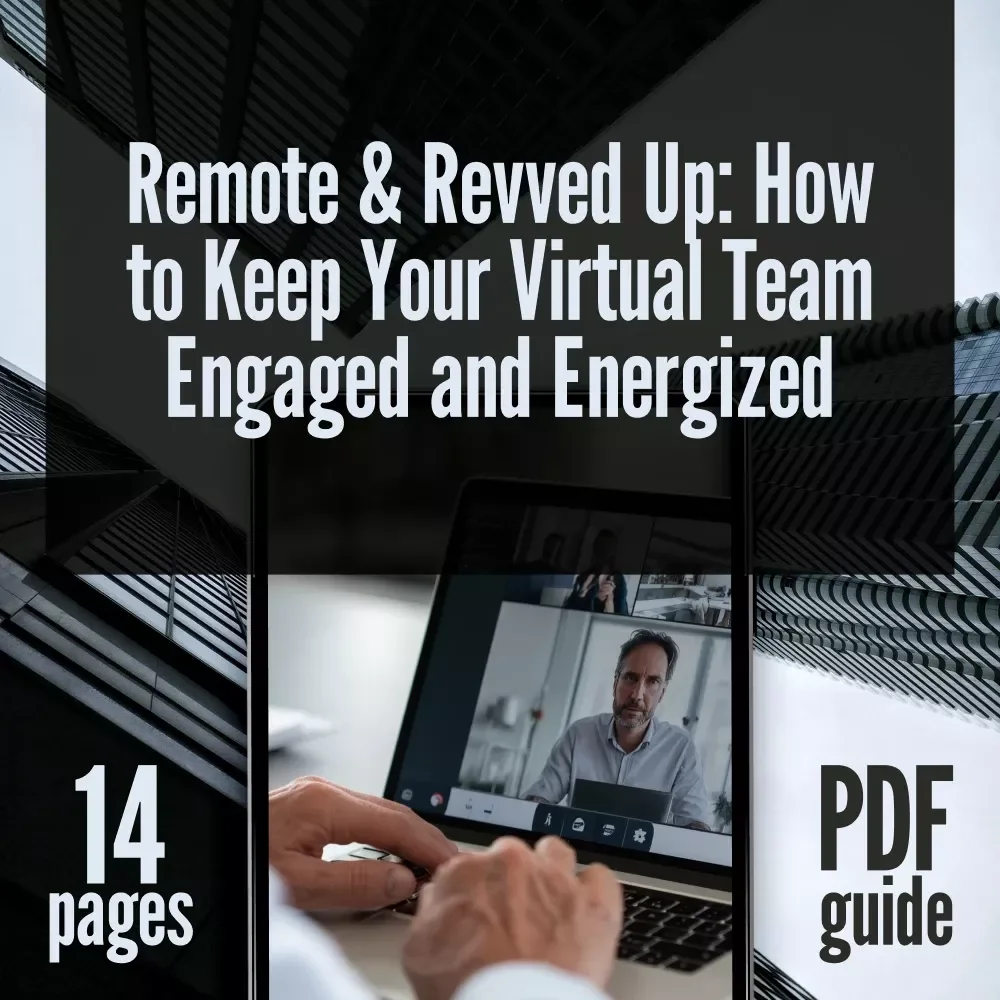 Remote & Revved Up: How to Keep Your Virtual Team Engaged and Energized | Digital Guide for Leaders | How to Motivate Remote Teams eBook PDF | Remote Team Management Download
