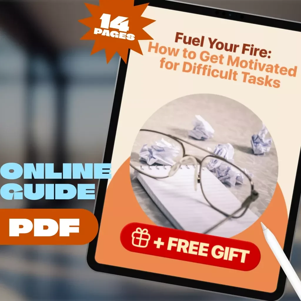 Fuel Your Fire: How to Get Motivated for Difficult Tasks | Self-Help Motivation Guide PDF | Digital Download eBook for Overcoming Procrastination