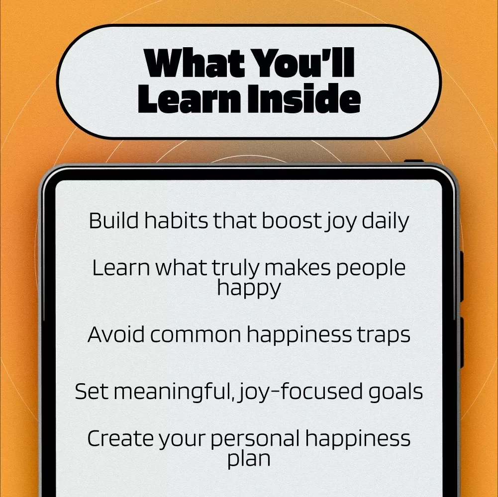 The Happiness Blueprint: Why Joy is Life’s Ultimate Destination – eBook Guide for Embracing a Joy-Filled Life | Digital Download | Happiness is the Ultimate Goal of Life