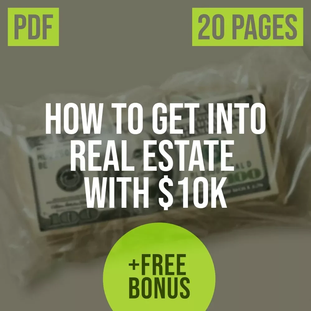How to Get Into Real Estate with $10K – Beginner Real Estate Guide for Investors | Real Estate Investing eBook | Instant Digital Download