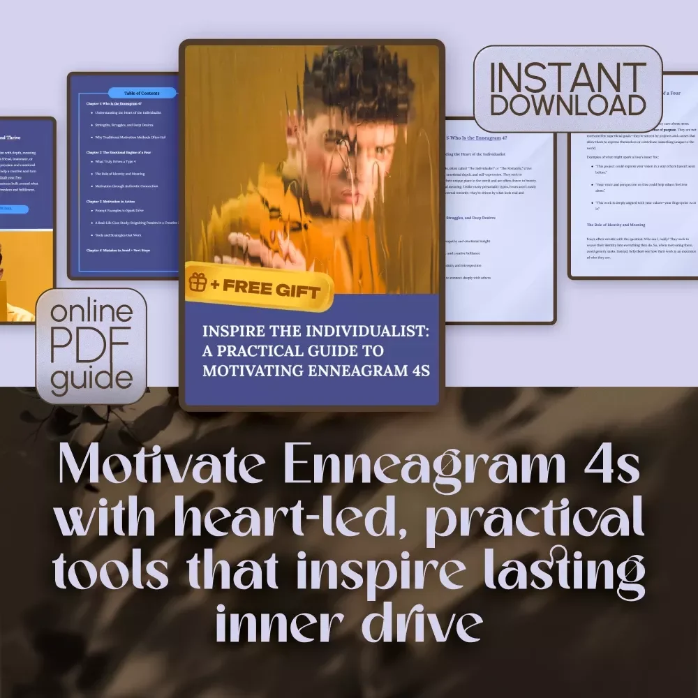 Inspire the Individualist: A Practical Guide to Motivating Enneagram 4s – How to Motivate Enneagram 4 Digital Guide for Coaches, Creatives & Growth Seekers