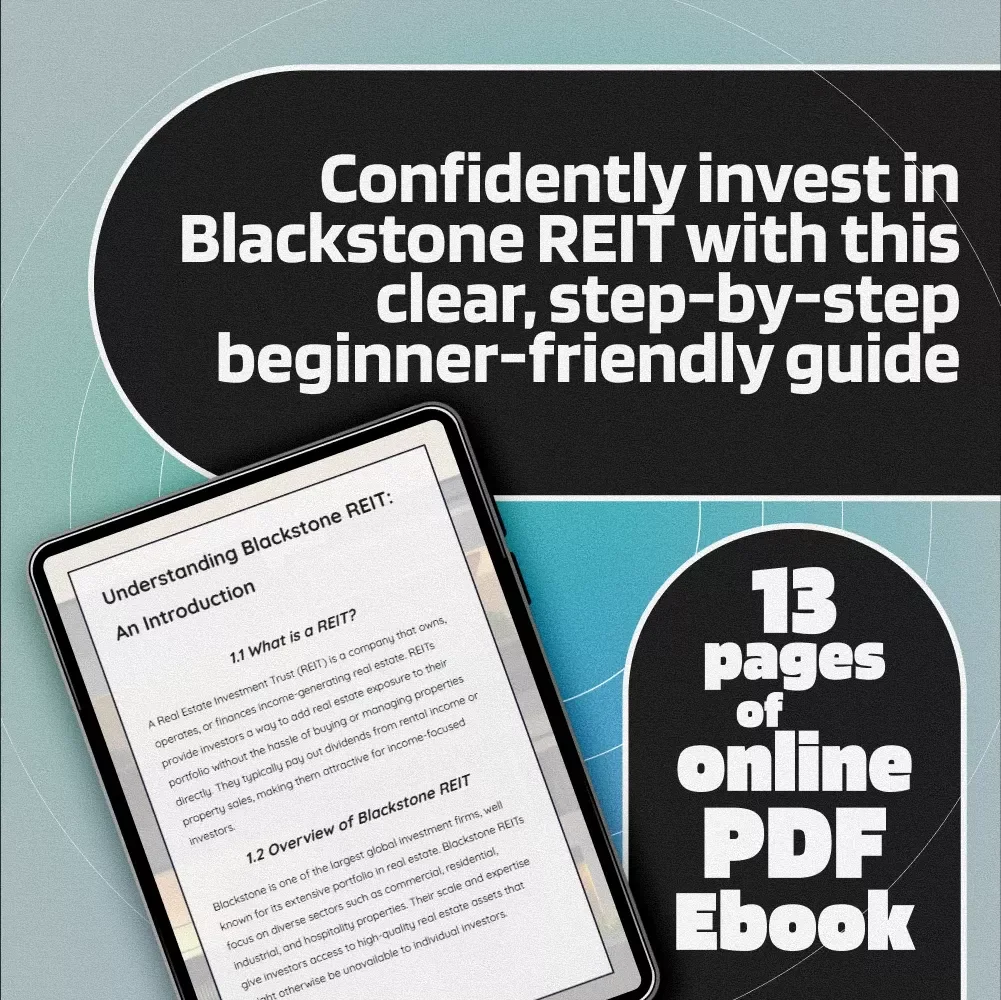 How to Buy Blackstone REIT with Confidence | eBook for Beginners | Step-by-Step Guide to How to Buy Blackstone REIT