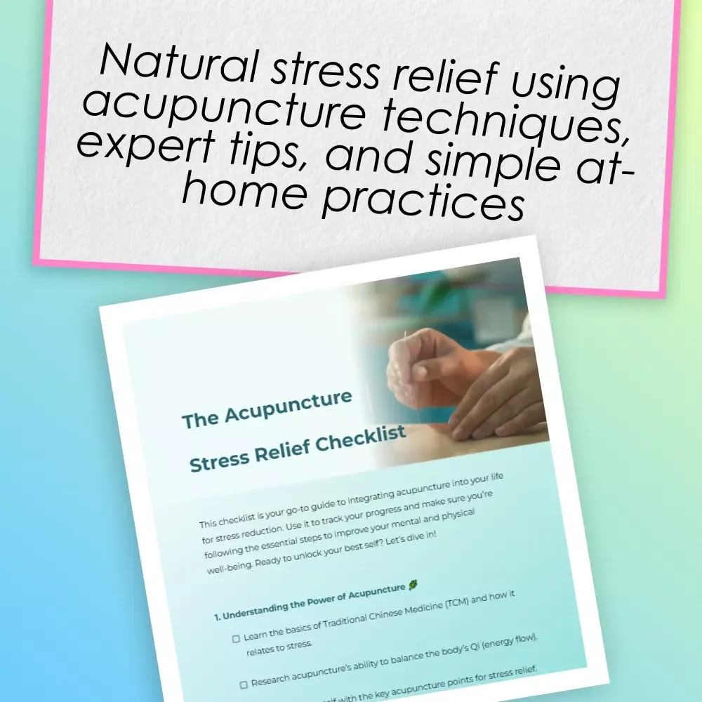 The Acupuncture Stress Relief Checklist | Digital Download for Natural Stress Reduction & Qi Balance | Acupuncture and Stress Reduction Guide