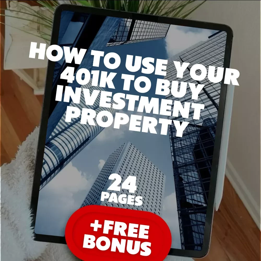 How to Use Your 401k to Buy Investment Property | eBook Guide for Real Estate Investors | Learn How to Use 401k to Buy Investment Property