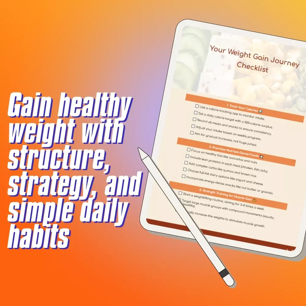 Your Weight Gain Journey Checklist | How to Increase Calories to Gain Weight | Printable PDF for Healthy Weight Gain