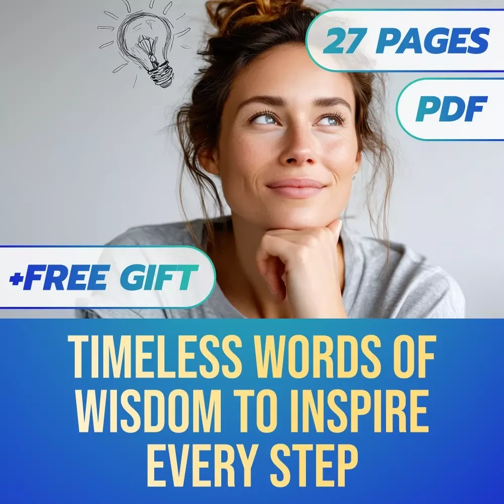 Timeless Words of Wisdom to Inspire Every Step