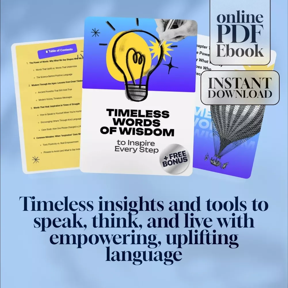 Timeless Words of Wisdom to Inspire Every Step