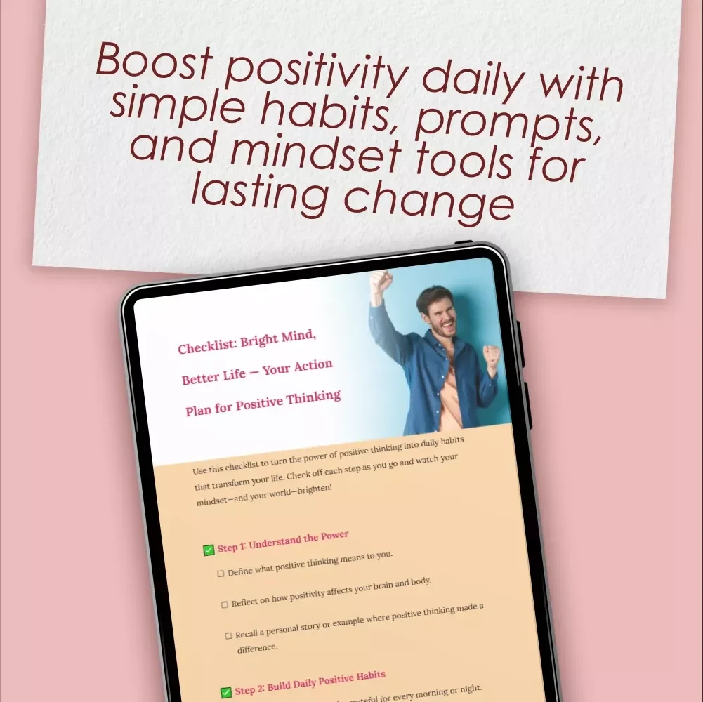 Checklist: Bright Mind, Better Life — Your Action Plan for Positive Thinking | Digital Download for Self-Growth, Gratitude & Mindset Shifts | How Can Positive Thinking Change Your Life