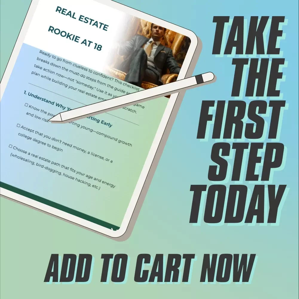 Real Estate Rookie at 18 – Checklist to Learn How to Get Into Real Estate at 18 | Beginner Real Estate Guide for Teens and Young Adults