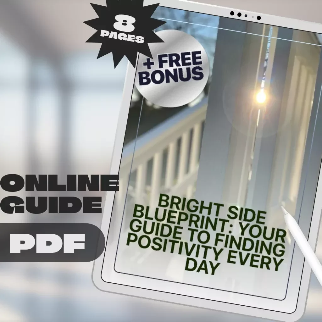 Bright Side Blueprint: Your Guide to Finding Positivity Every Day | How to Find Positivity in Life Guide | Digital Download Self-Help eBook