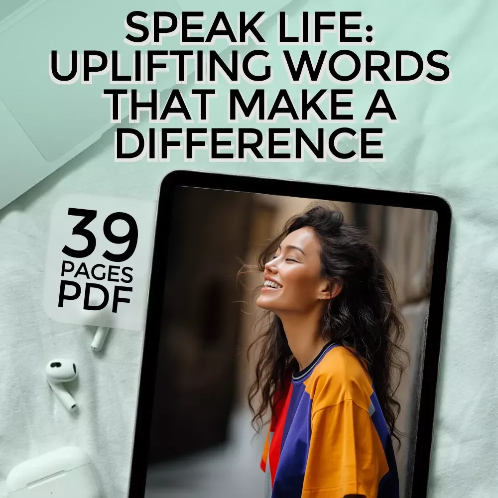 Speak Life: Uplifting Words That Make a Difference | Encouragement eBook | Words of Encouragement Guide | Digital Download