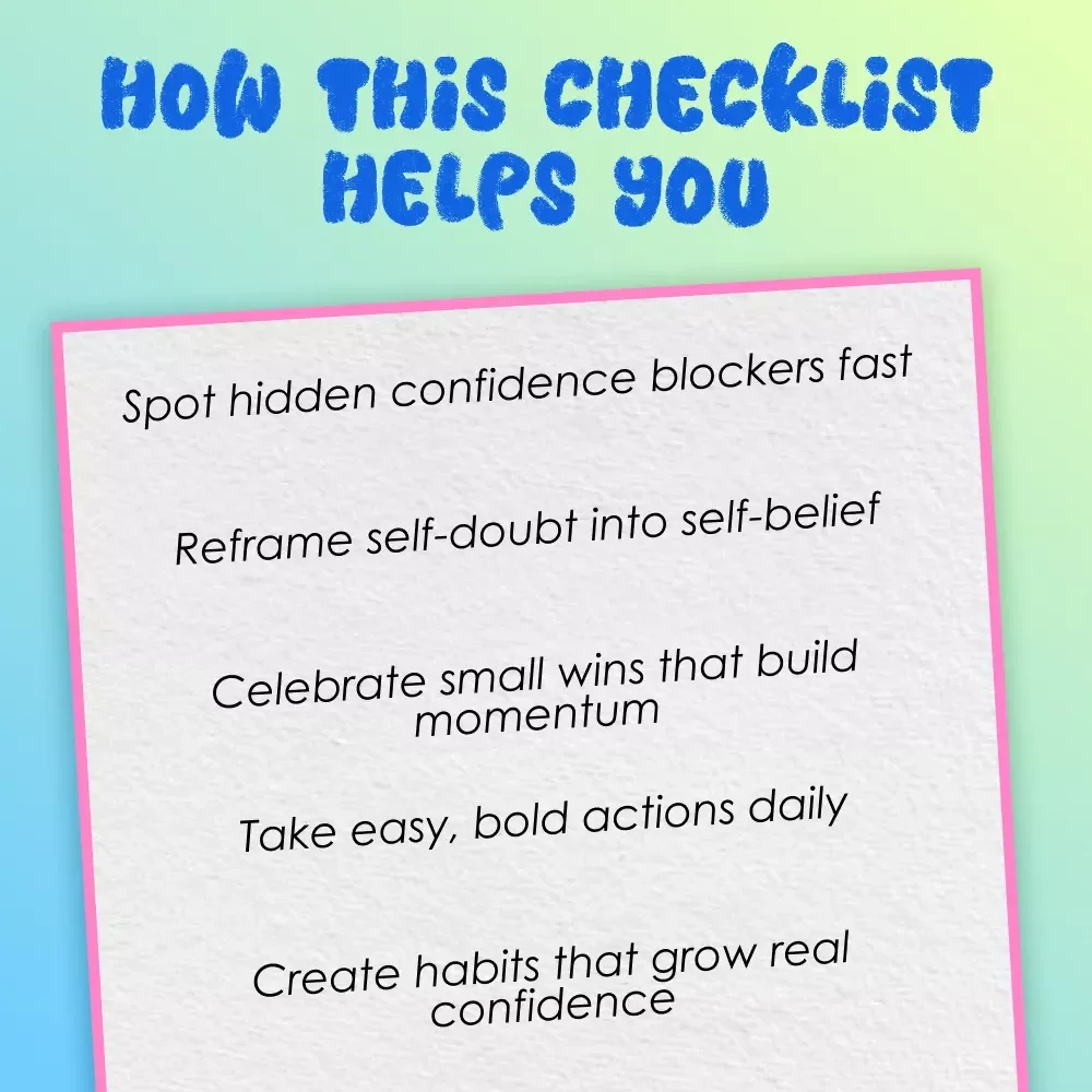 Confidence in Action: Your “Own It” Checklist for Believing in Yourself