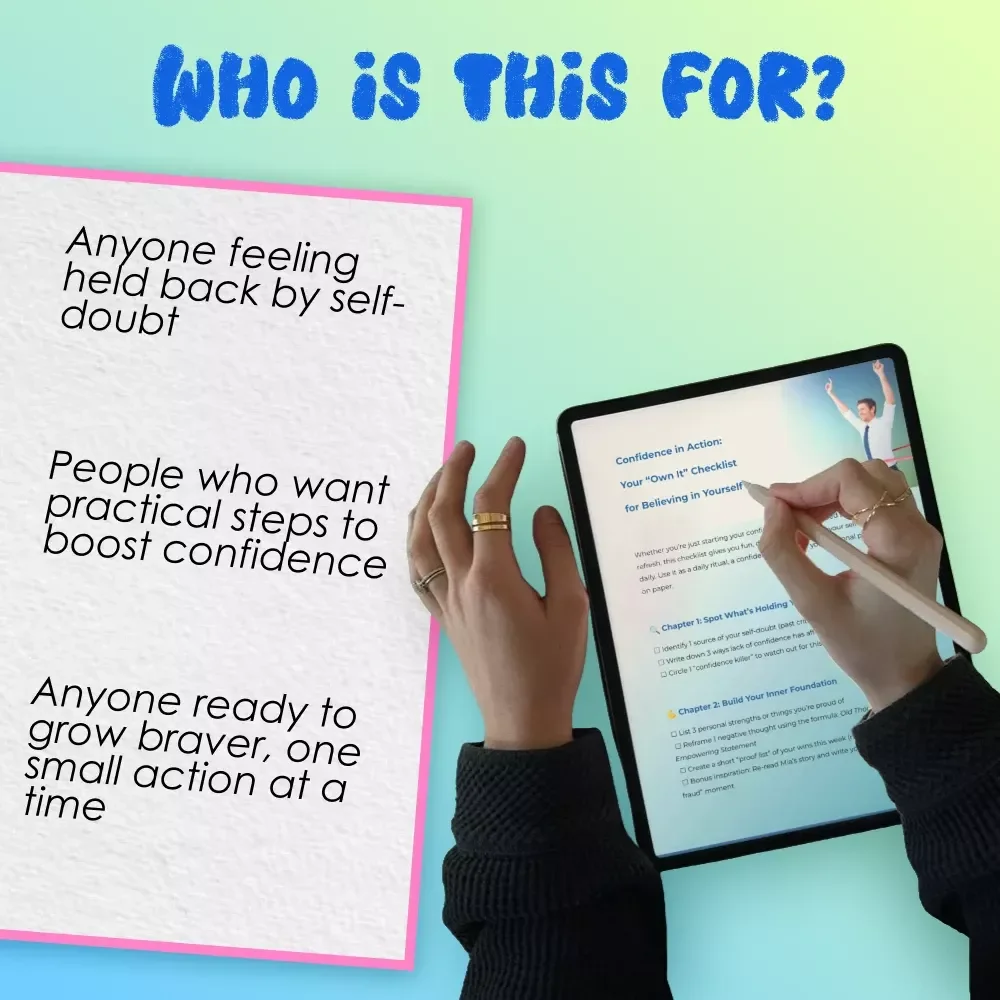Confidence in Action: Your “Own It” Checklist for Believing in Yourself