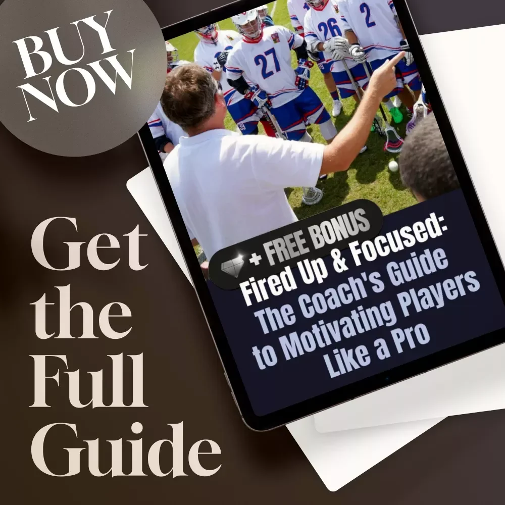 Fired Up & Focused: The Coach's Guide to Motivating Players Like a Pro | Digital Coaching Guide | How Can a Coach Motivate His Players | Printable Locker Room Tools