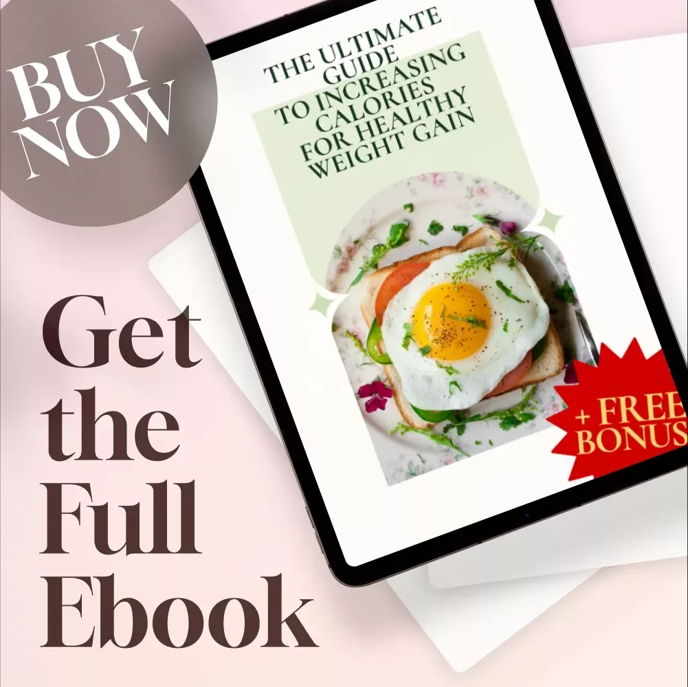 The Ultimate Guide to Increasing Calories for Healthy Weight Gain | eBook for How to Increase Calories to Gain Weight, Digital Download for Weight Gain Journey