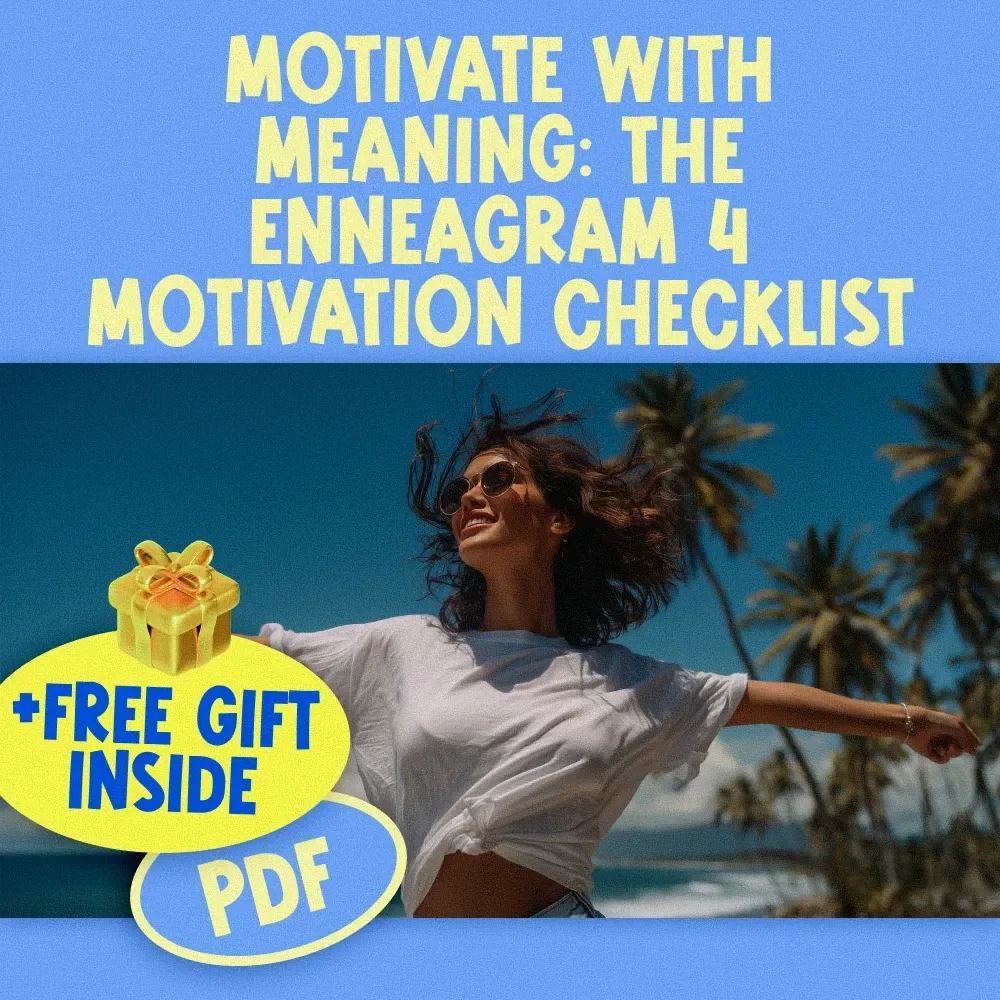 MOTIVATE WITH MEANING: The Enneagram 4 Motivation Checklist | How to Motivate Enneagram 4 | Digital Download Guide