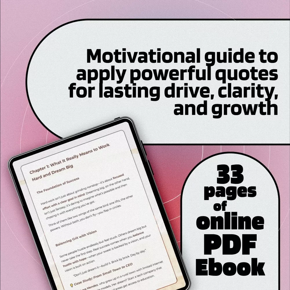 Work Hard, Dream Big: Fuel Your Fire with Quotes that Move Mountains – Motivational Quotes eBook for Personal Growth & Daily Inspiration
