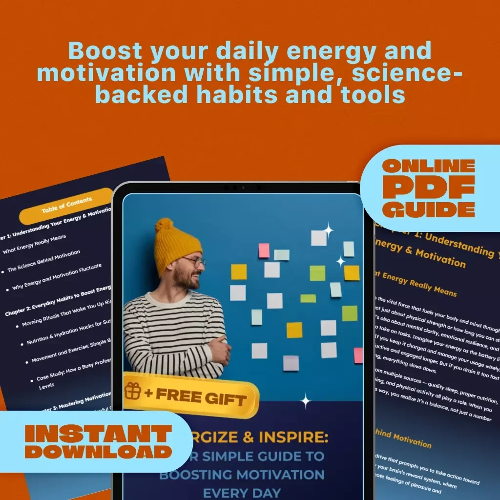 Energize & Inspire: Your Simple Guide to Boosting Motivation Every Day – Digital Guide to How to Be More Energetic and Motivated