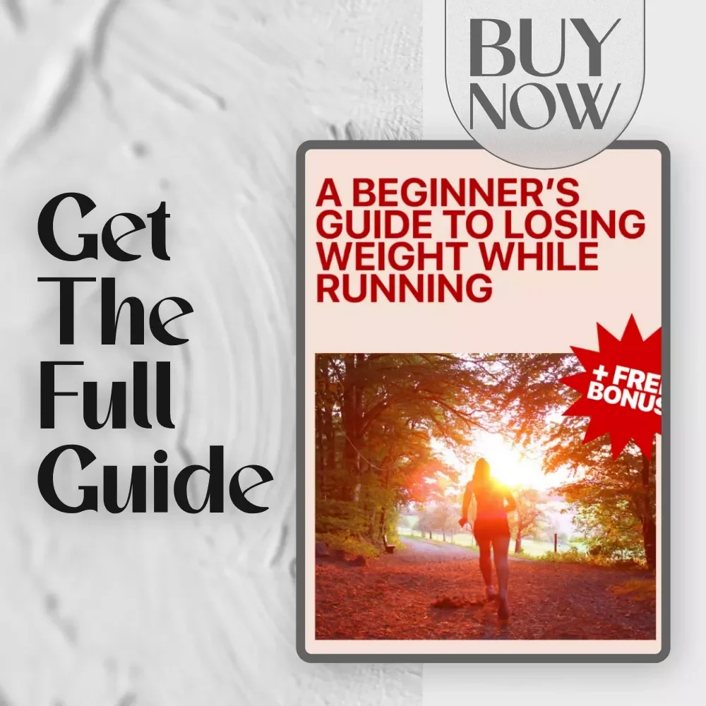 A Beginner’s Guide to Losing Weight While Running – How to Lose Weight While Running | Digital Download Fitness eBook, Running for Weight Loss Guide