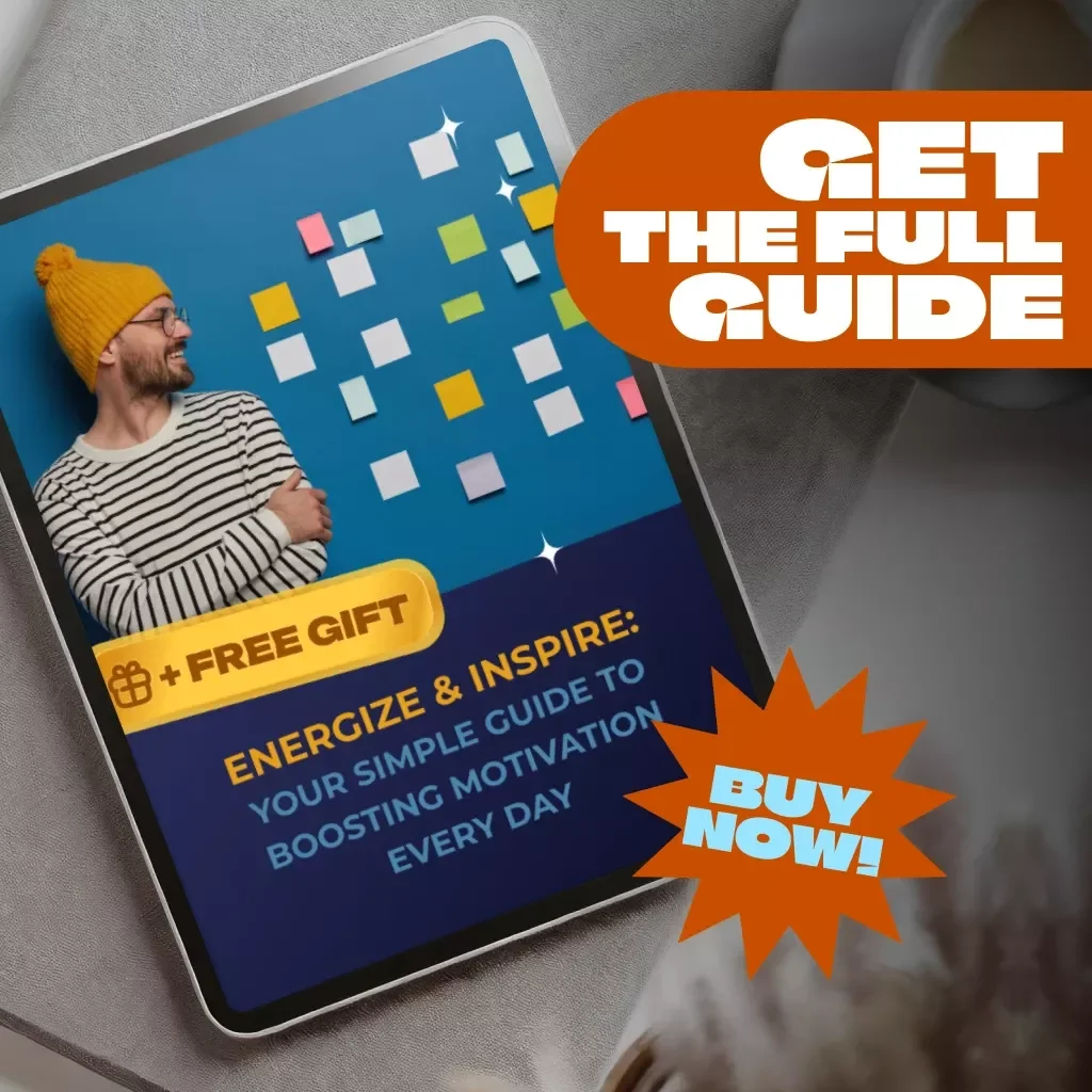Energize & Inspire: Your Simple Guide to Boosting Motivation Every Day – Digital Guide to How to Be More Energetic and Motivated