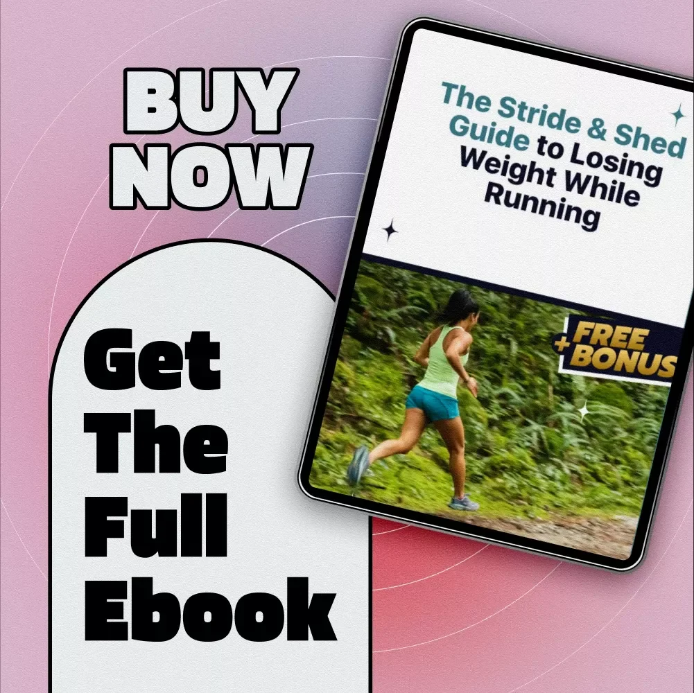 The Stride & Shed Guide to Losing Weight While Running – How to Lose Weight While Running eBook for Beginners & Intermediate Runners | Digital Download