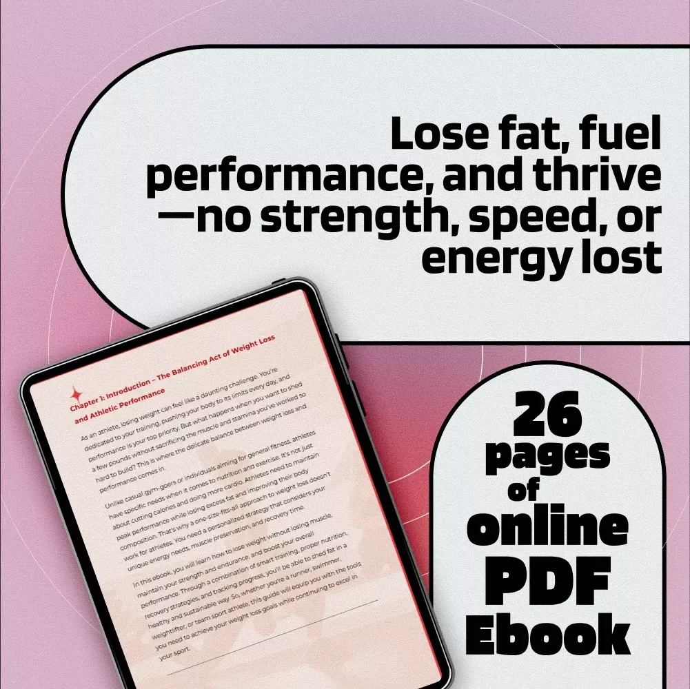 The Athlete's Guide to Losing Weight Without Sacrificing Performance | eBook for How to Lose Weight as an Athlete | Digital Download Guide
